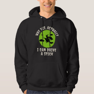 Warum ja, ich kann tatsächlich einen Stick fahren Hoodie