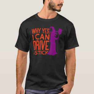 Warum ja kann ich eine Hexenzange rammen lassen T-Shirt