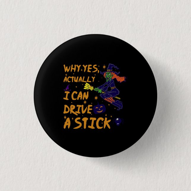Warum ja, kann ich tatsächlich eine Stick Funny Wi Button (Vorderseite)