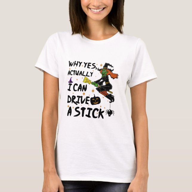 Warum ja, kann ich tatsächlich eine Stick Funny Wi T-Shirt (Vorderseite)