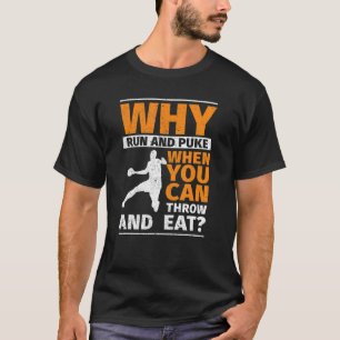 Warum Laufen und Puke Discus Shooting werfen und e T-Shirt