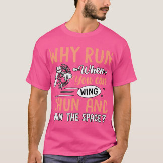 Warum laufen, wenn Sie Chun spielen können und den T-Shirt