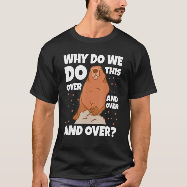 Warum machen wir das immer und immer über den Bode T-Shirt (Vorderseite)