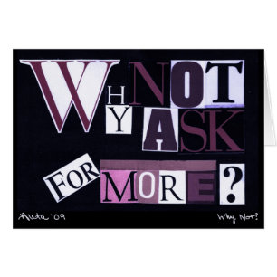 Warum man nicht für mehr fragt?