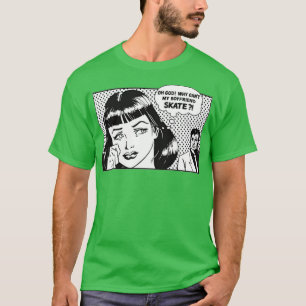 Warum mein Freund Skate nicht kann T-Shirt