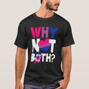 Warum nicht beides Bi-Prix-Flag Bisexuell T-Shirt
