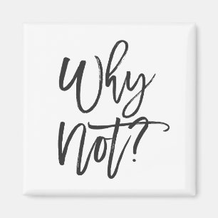 Warum nicht? Inspirierend Typografie-Magnet Magnet