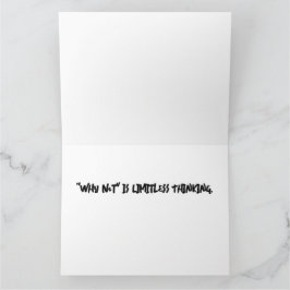 "Warum nicht" ist eine grenzenlose Grußkarte Karte