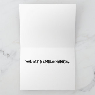 "Warum nicht" ist eine grenzenlose Grußkarte Karte