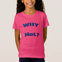 Warum nicht Mädchen-Feines-Jersey-T-Shirt