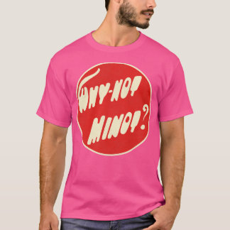 Warum nicht Minot North Dakota T-Shirt