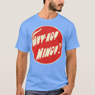 Warum nicht Minot North Dakota T-Shirt