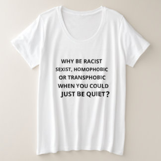 Warum rassistisch sein? große größe T-Shirt