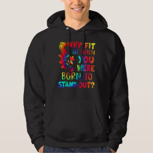 Warum sollte man hineinkommen, als man Geboren war Hoodie