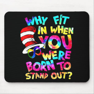 Warum sollte man hineinkommen, als man Geboren war Mousepad