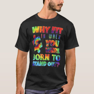 Warum sollte man hineinkommen, als man Geboren war T-Shirt