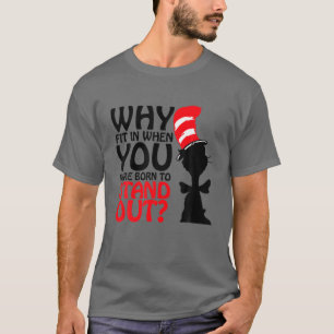 Warum sollte man hineinpassen, wenn man Geboren wa T-Shirt