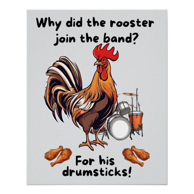 Warum trat der Hahn der Band bei? Für seinen Drums Poster (Vorderseite)