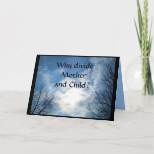 WARUM UNTERTEILT MUTTER UND KIND? Beileid-Karte Karte