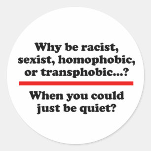 Warum, wenn man einfach ruhig sein könnte runder aufkleber