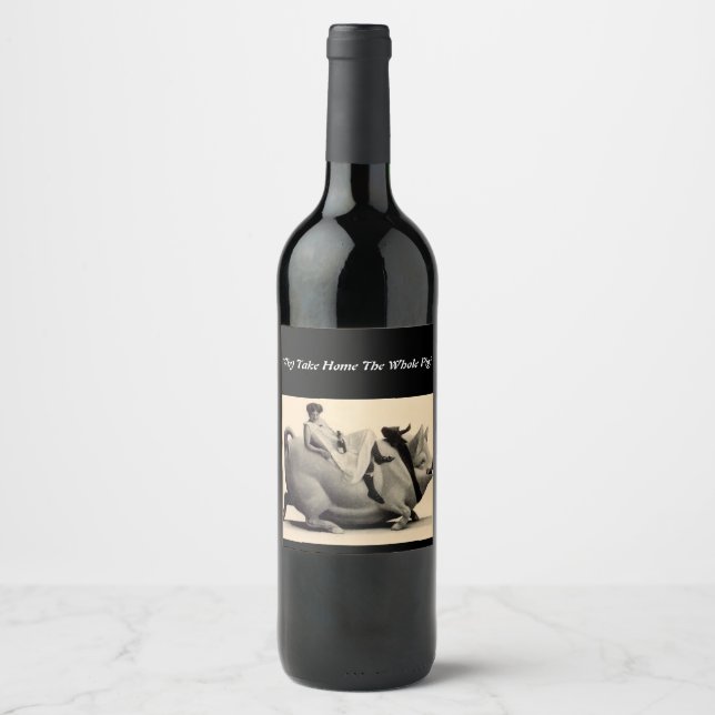 Warum Zuhause das ganze Schwein? Funny Wine Labels Weinetikett (Vorderseite)