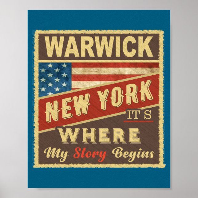 Warwick Ny Its Where My Story Begins  Poster (Vorne)