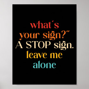 "Was's Ihr Zeichen_" Ein Stopp-Sign. Verla Poster