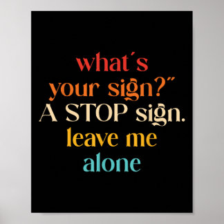 "Was's Ihr Zeichen_" Ein Stopp-Sign. Verla Poster
