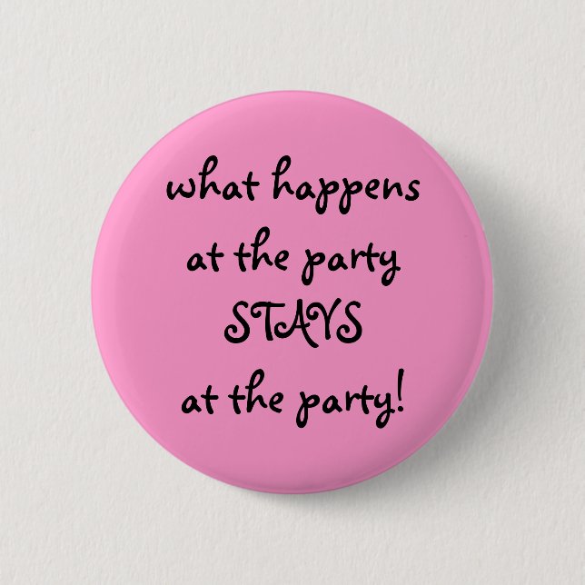was am Party… geschieht Button (Vorderseite)