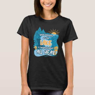 Was am See passiert, wird über alles gelacht T-Shirt