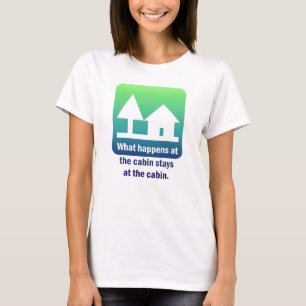 Was an der Kabine geschieht, bleibe an der Kabine T-Shirt