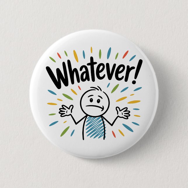 Was auch immer! button (Vorderseite)