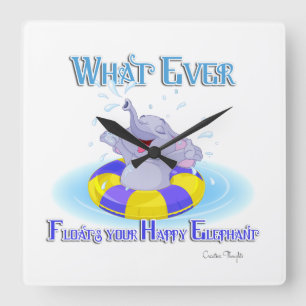 Was auch immer deinen glücklichen Elefanten schweb Quadratische Wanduhr