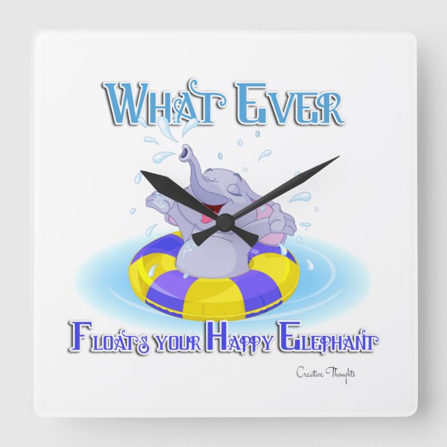 Was auch immer deinen glücklichen Elefanten schweb Quadratische Wanduhr (Vorderseite)