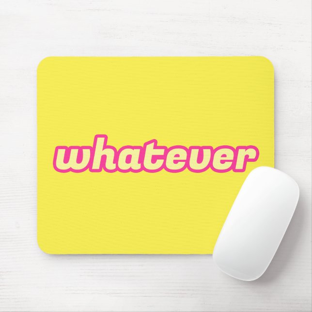 Was auch immer die Kunst ist Mousepad (Mit Mouse)