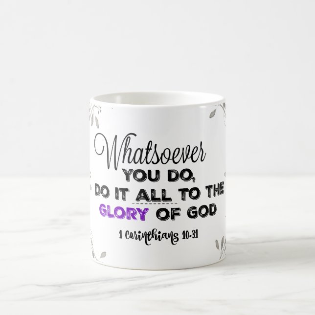 Was auch immer du tust: Ehre Gottes Verse Verwandlungstasse (Mittel)