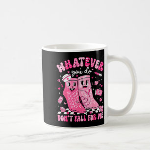 Was auch immer du tust, verliebe dich nicht in mic kaffeetasse