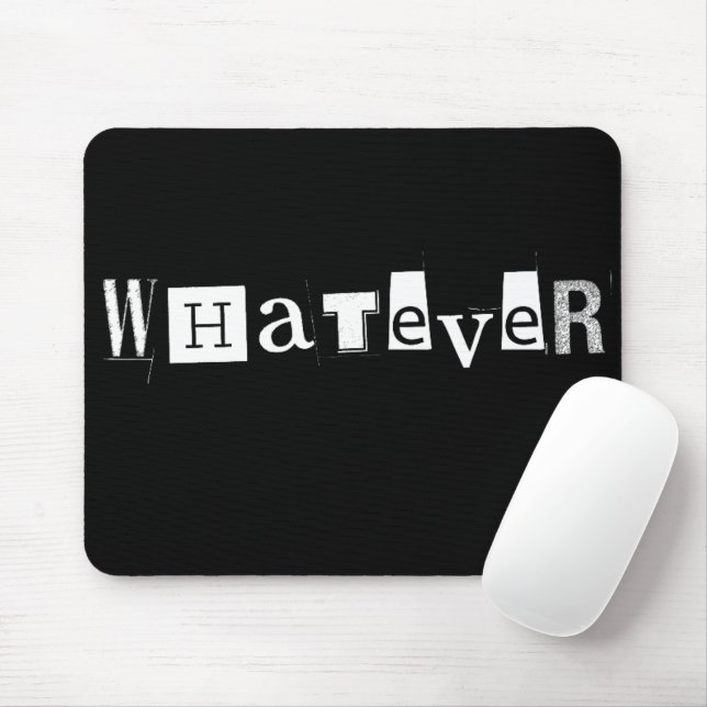 "Was auch immer" Einfache, lustige Mousepads (Mit Mouse)