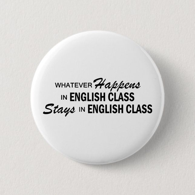 Was auch immer geschieht - englische Klasse Button (Vorderseite)