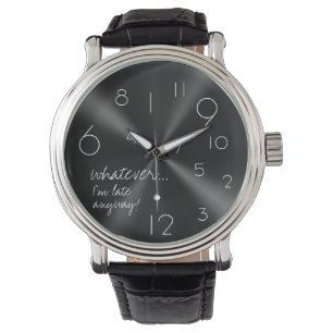 was auch immer, ich irgendwie spät sind - moderne armbanduhr