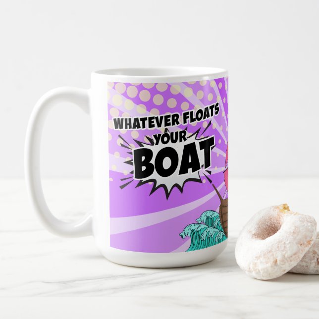 Was auch immer Ihr Boot schwimmt Kaffeetasse (Mit Donut)