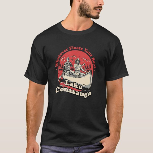 Was auch immer Ihr Boot See Conasauga Redewendunge T-Shirt (Vorderseite)