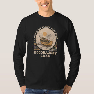 Was auch immer Ihr Boot zum Schwimmen bringt McCon T-Shirt