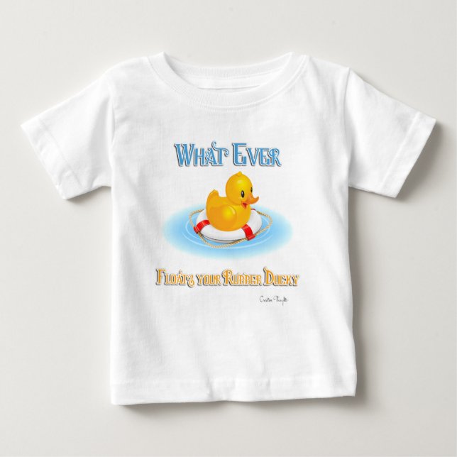 Was auch immer Ihr Gummihandschuh schwimmt Baby T-shirt (Vorderseite)
