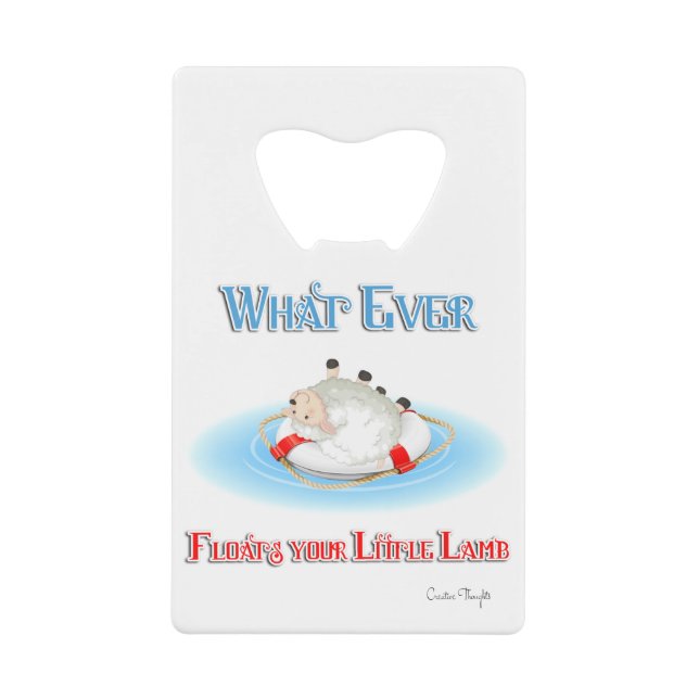 Was auch immer Ihr kleines Lamm schwimmt Kreditkarten Flaschenöffner (Vorderseite)