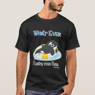 Was auch immer Ihr Orca Whale schwimmt T-Shirt