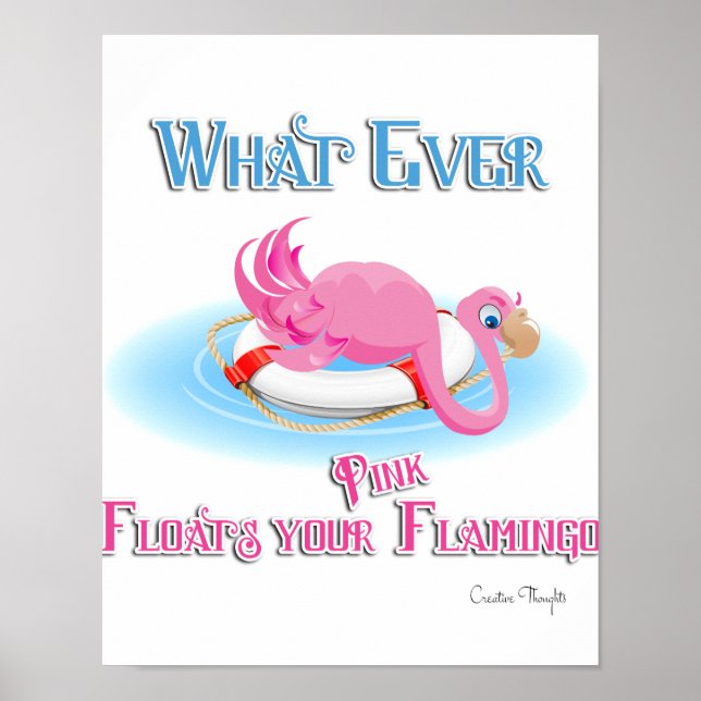 Was auch immer Ihr rosa Flamingo schweben lässt Poster (Vorne)