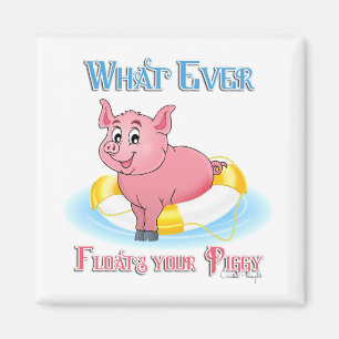 Was auch immer Ihr Schweine schwebt Magnet