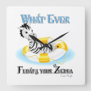 Was auch immer Ihr Zebra schweben lässt 4 Quadratische Wanduhr