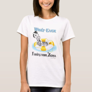 Was auch immer Ihr Zebra schweben lässt 4 T-Shirt